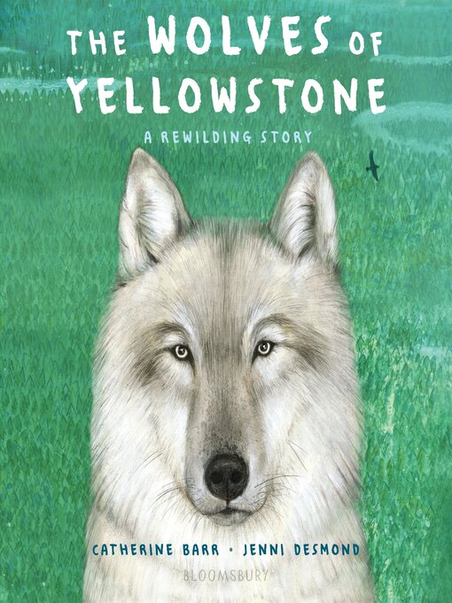 Title details for The Wolves of Yellowstone by Catherine Barr - Available